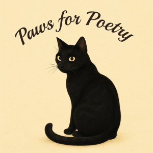 text is Paws for Poetry, arched over a black cat sitting with tail curled over toes